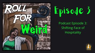 Roll for Weird - Episode 3