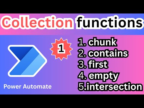 Collection Function In Power Automate: chunk, contains, empty, first, intersection