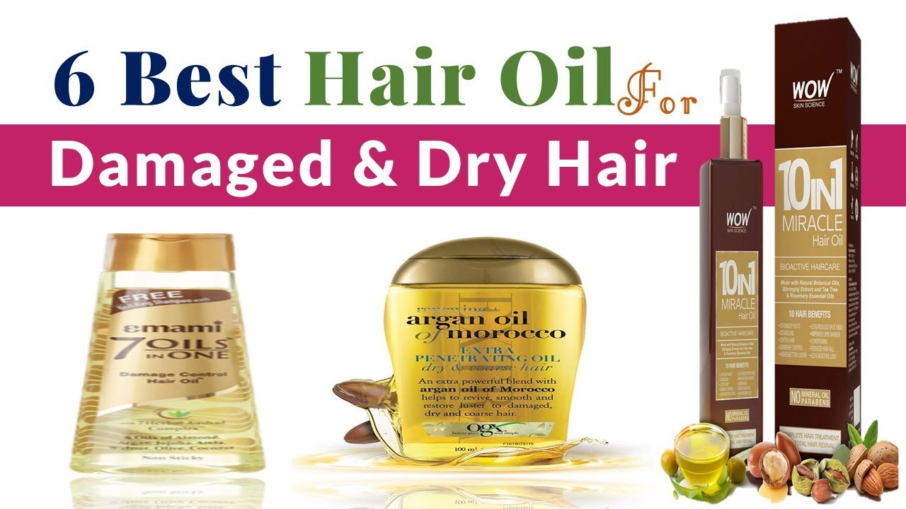 Best Hair Oil For Damaged & Dry Hair - thptnganamst.edu.vn