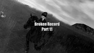 Broken Record Mep part 11 [For Veronika Mctree]