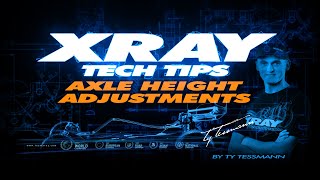 XRAY TECH TIPS - Axle Height Adjustments