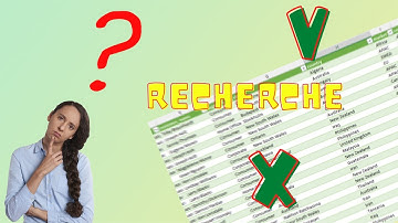 Les fonctions RechercheV et RechercheX dans tous leurs états