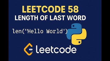 LeetCode 58 Length of Last Word in Python | Easy Coding Tutorial for Beginners