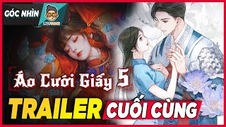 Áo Cưới Giấy 5: Đây chắc chắn là trailer cuối cùng | Paper Bride 5 Trailer | Mọt Game