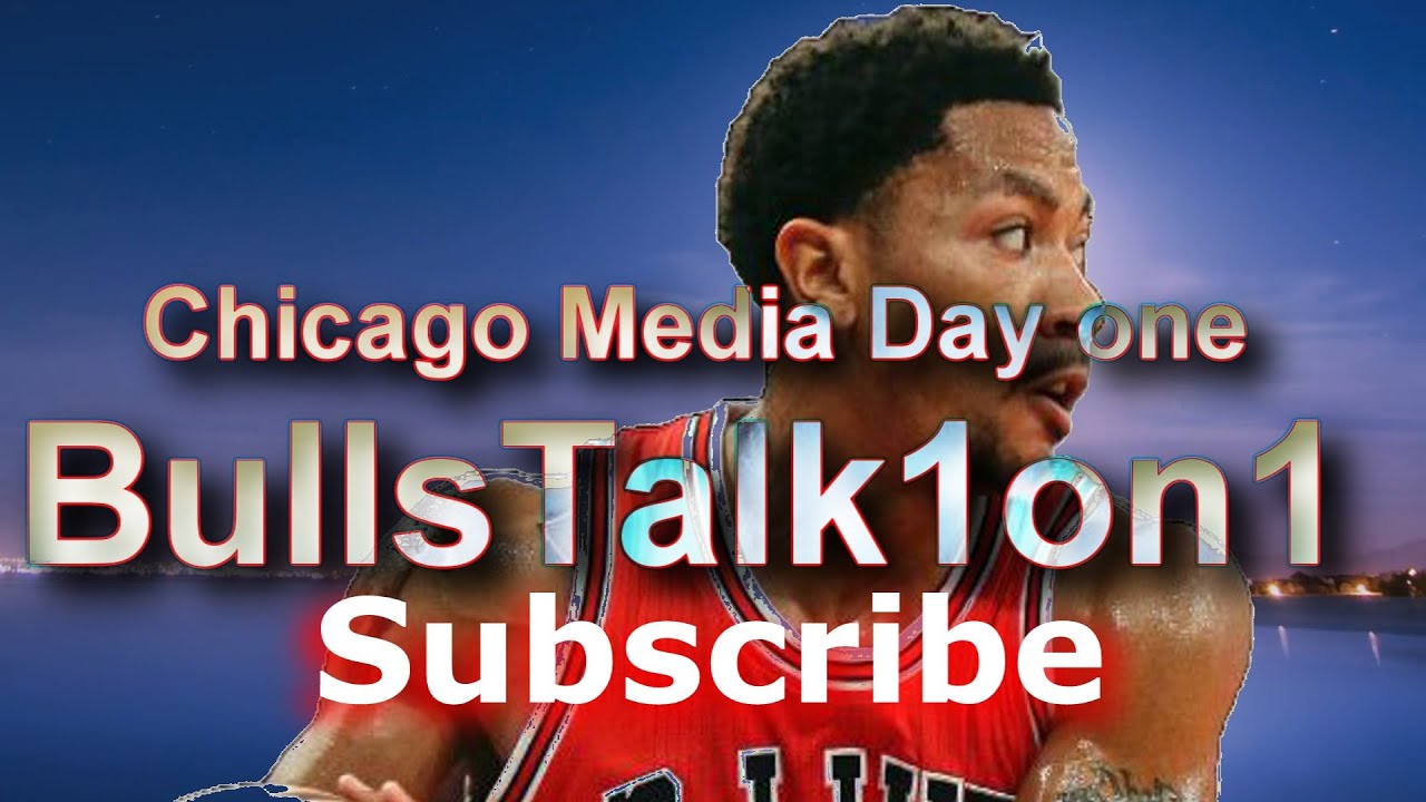 Chicago Bulls Media Day One YouTube