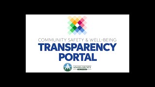 Adams County CSWB Transparency Portal – Intro