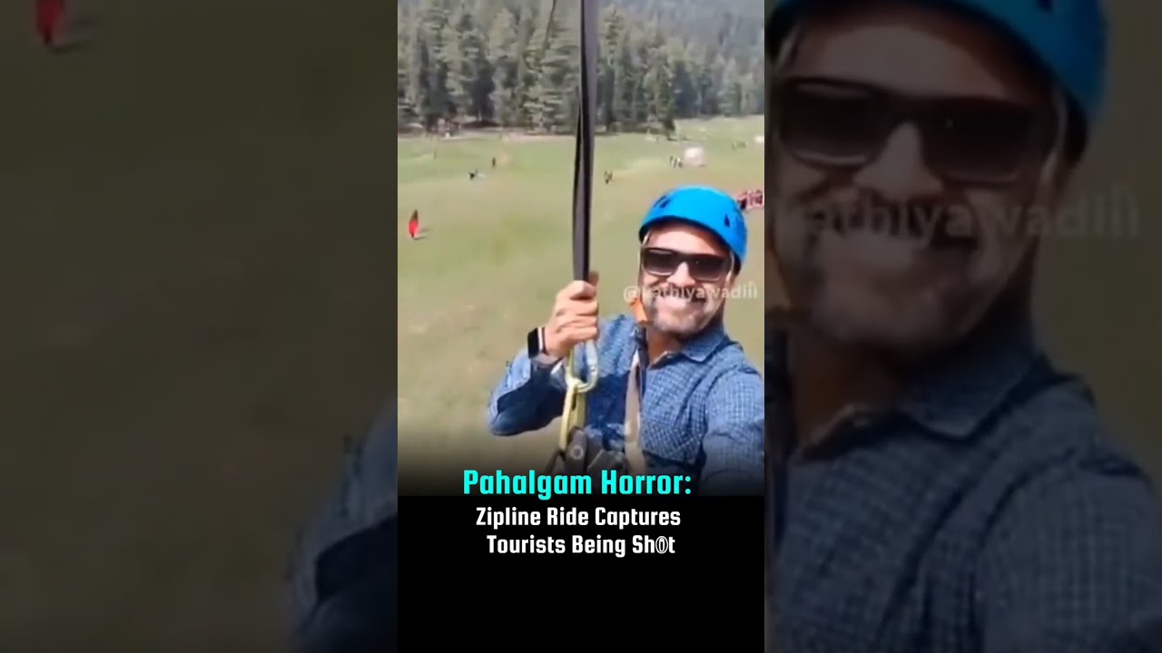 Pahalgam Horror:Zipline Ride CapturesTourists Being Shot 
