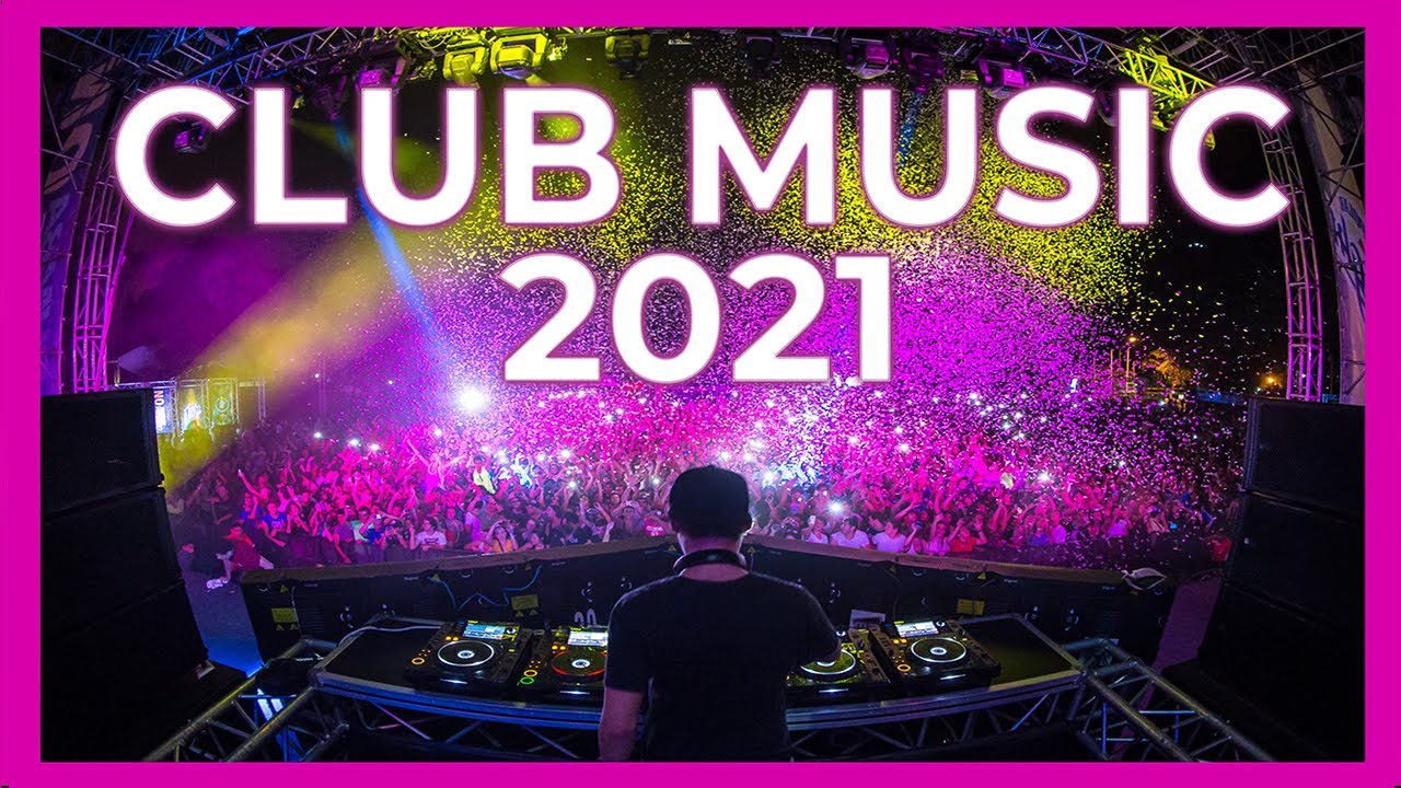 Club Music Mix 2021🔥 The Best Megamix of Popular Songs 2021 🚀 - YouTube