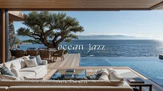 Soft Ocean Jazz Ambience | Tranquil Seaside View In Quiet Cabin With Morning Jazz For Stress Reli...