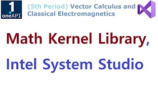 SYCL 123 - (SETUP) Intel System Studio and Math Kernel Library - MKL