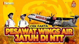 Cek Fakta, Benarkah Pesawat Wings Air Jatuh di NTT
