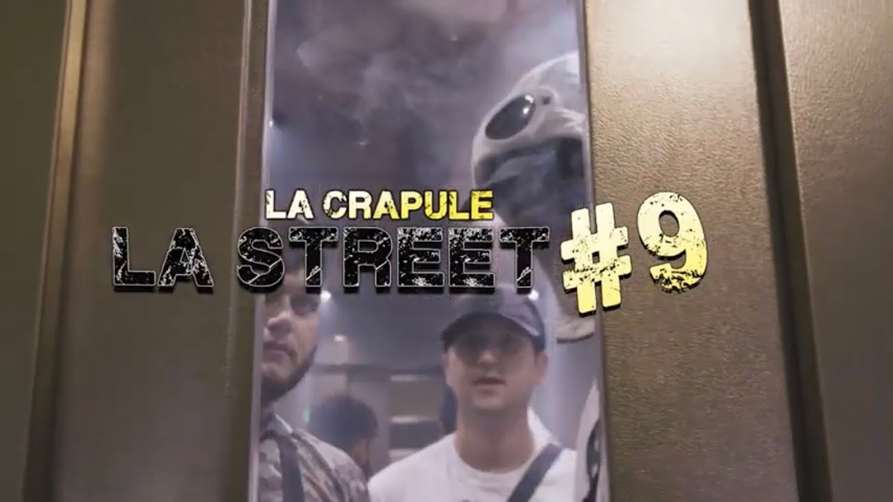 La Crapule   La Street  9 Clip officiel