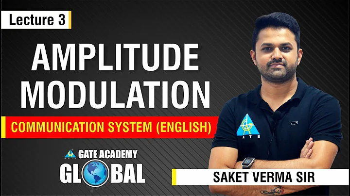 Amplitude modulation | Lecture 3 | Communication System