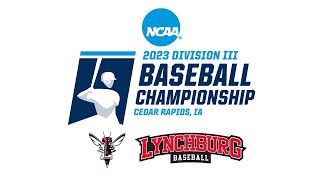 [LHSN AUDIO] NCAA Division III baseball championship: Game 11 - Lynchburg vs East Texas Baptist