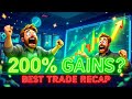 200% Gains? This Week’s Best Trade Recap 🚀