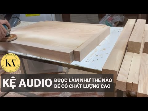 Video KỆ AUDIO ĐƯỢC LÀM NHƯ THẾ NÀO ĐỂ CÓ CHẤT LƯỢNG CAO - youtube