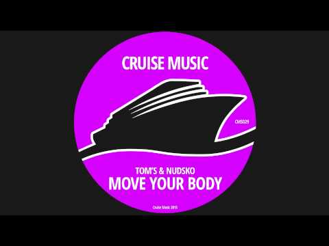 Tom's & Nudsko - Move Your Body (Original Mix) [CMS029]
