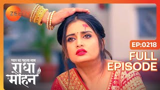 Pyar Ka Pehla Naam Radha Mohan - Full Ep 218 - Radha, Mohan, Tulsi, Damini - Zee TV