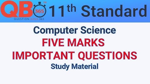TN | 11th Standard Computer Science Five Mark Important Questions With Answer Key -Full Portion