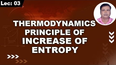 PRINCIPLE  OF INCREASE OF ENTROPY |THERMODYNAMICS FOR BOTH GATE AND ESE |