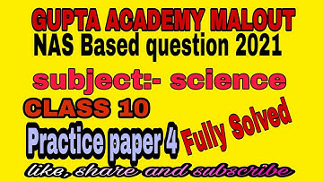 Nas Based question science (fully solved) class 10 practice paper 4 (Answer key)