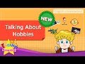 [NEW] 2. Talking About Hobbies (English Dialogue) - Role-play conversation for Kids