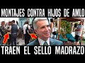 DESTAPAN LA CLOACA! NUEVOS MONTAJES VS HIJOS DE AMLO. TRAEN EL SELLO DE MADRAZ0-ALAZRAKI, NOTICIAS