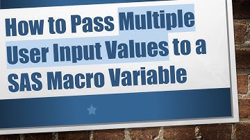 How to Pass Multiple User Input Values to a SAS Macro Variable