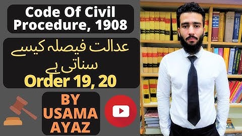CPC | Order 19 | Affidavits | Order 20 | Judgement And Decree
