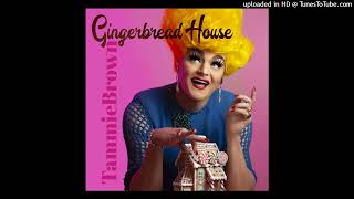 Gingerbread House - Tammie Brown