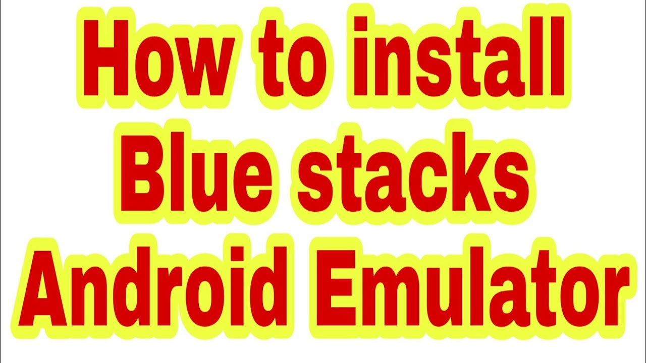 How to install Bluestacks on Pc/Laptop ! संगणकावर Bluestacks कसे ...