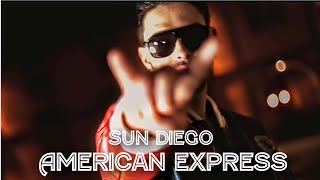 Sun Diego - American Express (ohne John Webber Part)