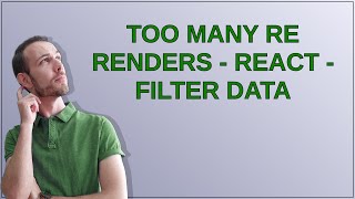 Too many re renders - React - Filter Data