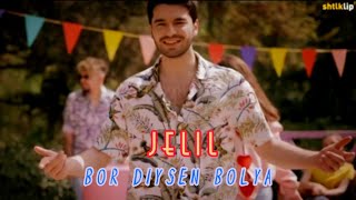 Jelil Bor Diýseň Bolýa Official Music