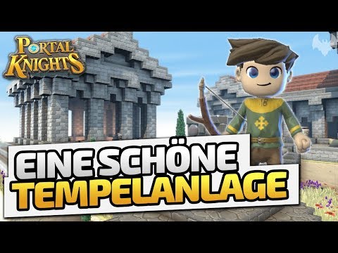 Eine schöne Tempelanlage - ♠ Portal Knights ♠ - Deutsch German - Dhalucard