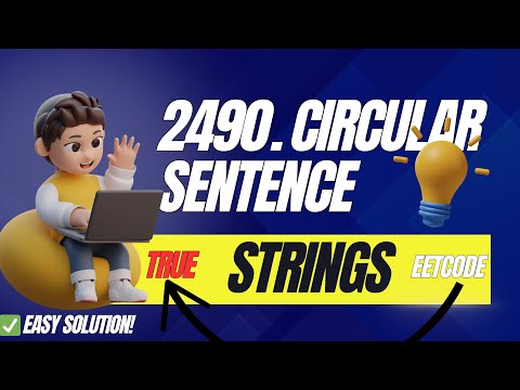 2490. Circular Sentence | Easy Solution | Leetcode Problem of the Day | Pseudo code | Strings #cp