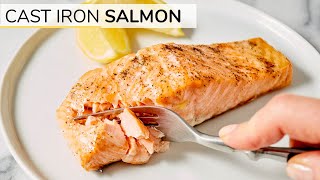CAST IRON SALMON | crispy skin salmon recipe