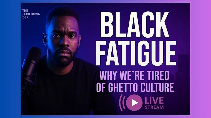 Black Fatigue: Why We’re Tired of Ghetto Culture