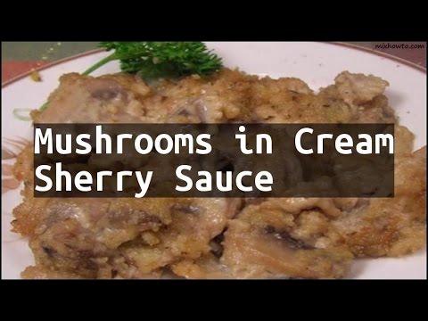 What Kind Of Sherry For Mushroom Soup