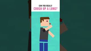 Could You Actually Cough Up a Lung? #shorts #education