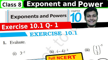 Exercise 10.1 Question 1 Exponent and Power Class 8 COMPLETE CLASS 8 Math NCERT CBSE Board