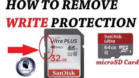 HOW TO REMOVE WRITE PROTECTION FROM AN SD CARD.