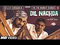 DIL NACHDA Full Video DILJIT DOSANJH YO YO HONEY SINGH THE NEXT LEVEL mp3