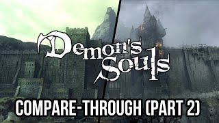 Demon's Souls Compare-Through - Part 2: Boletaria to the Colorless Fog