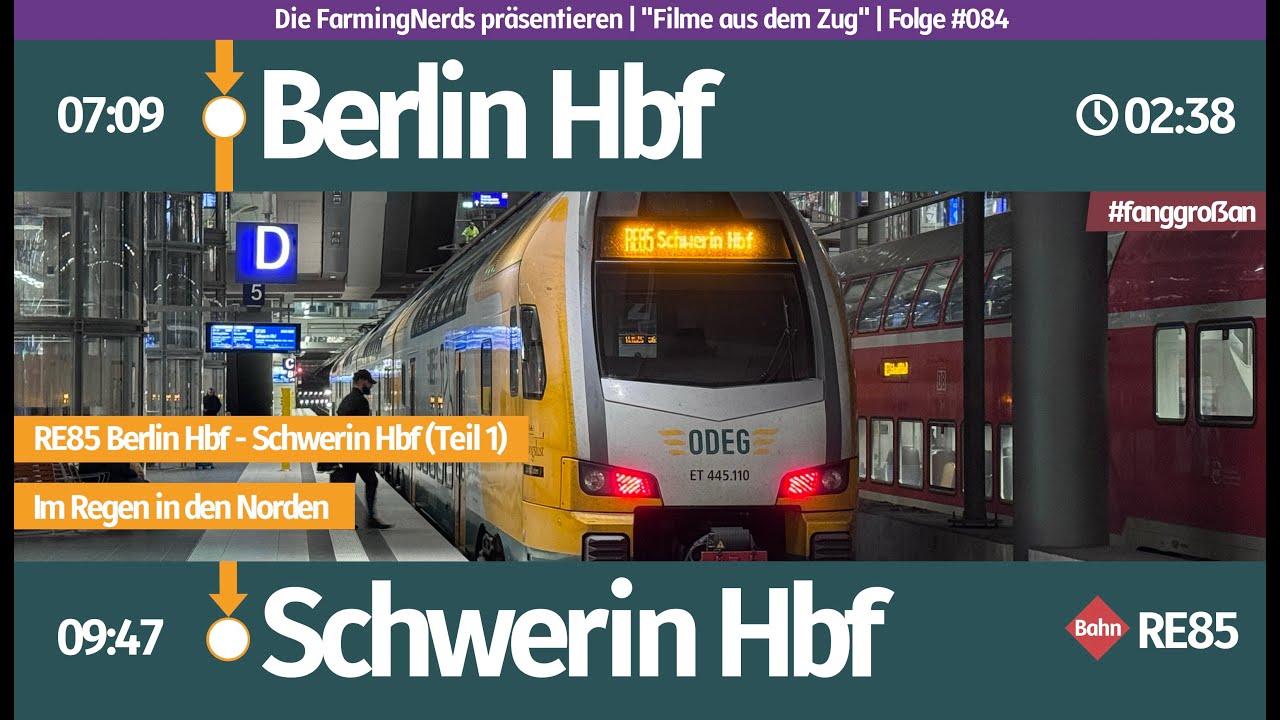 🚝 #084 | Führerstandsmitfahrt | BL WS | Berlin Hbf – Schwerin Hbf | Im Regen in den Norden (Teil 1)