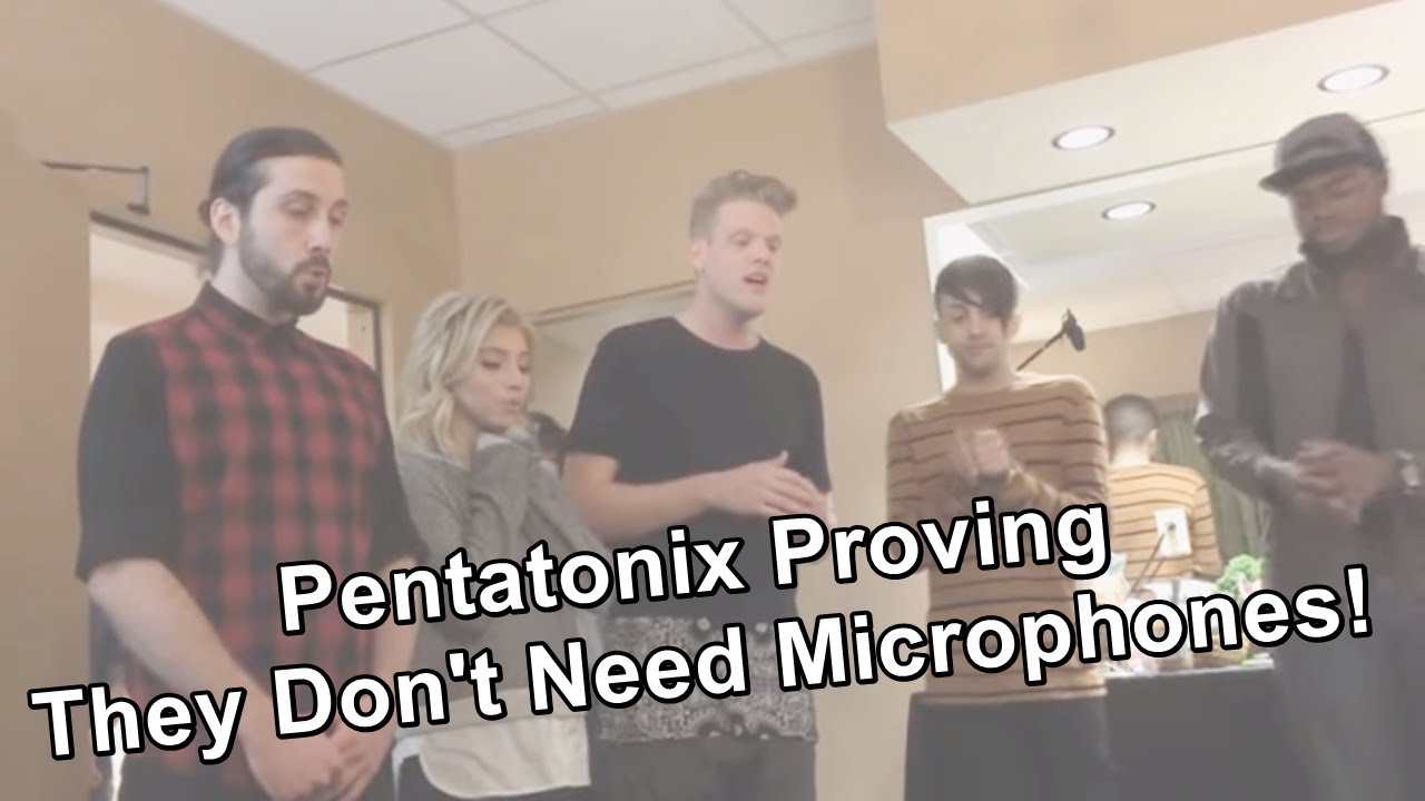 Pentatonix Proving They Don't Need Microphones