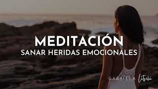 Meditación Guiada para Sanar Heridas Emocionales ❤‍ 15 minutos @GabrielaLitschi