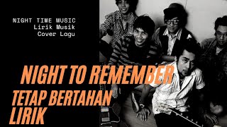 tetap bertahan - night to remember