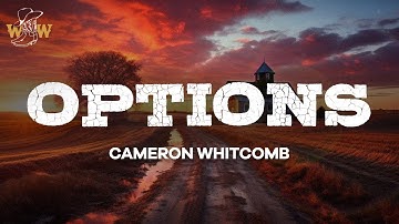 Cameron Whitcomb - Options (Lyrics)