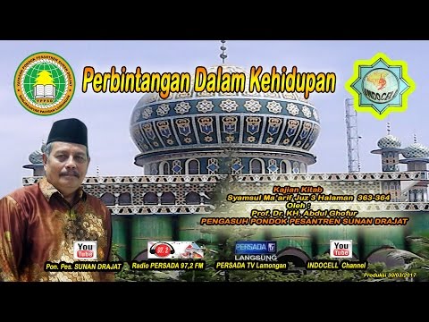 Pon. Pes. SUNAN DRAJAT Kajian Syamsul Ma'arif Juz 3 Hal. 363-364 (Perbintangan Dalam Kehidupan)
